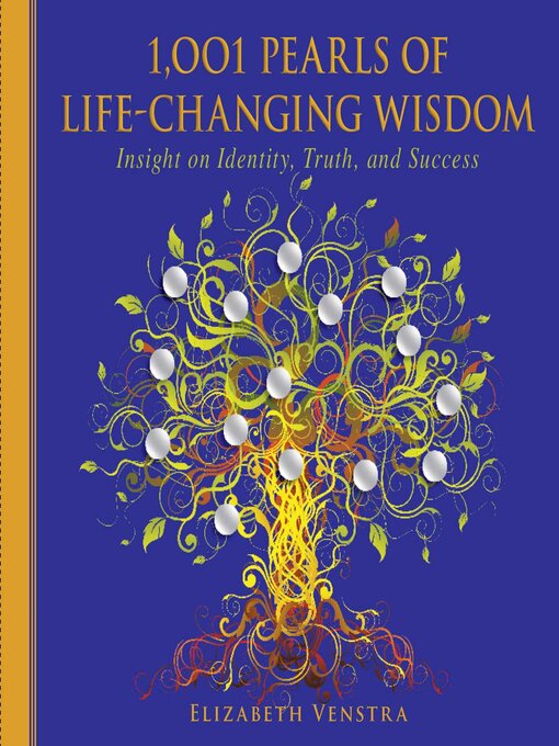 Cover image for 1,001 Pearls of Life-Changing Wisdom: Insight on Identity, Truth, and Success